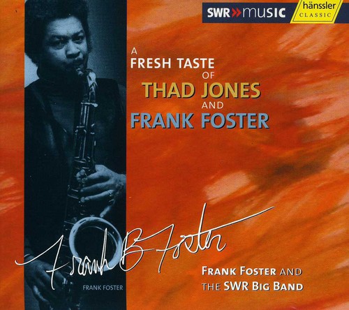 A Fresh Taste Of Thad Jones and Frank Foster