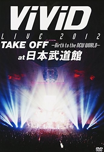 LIVE 2012 TAKE OFF: BIRTH TO THE NEW WORLD