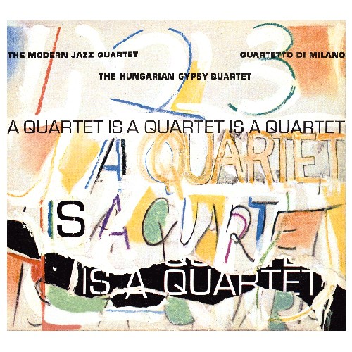 A Quartet Is A Quartet Is A Quartet