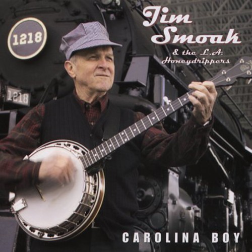 Jim Smoak & The L.A. Honeydrippers - Carolina Boy