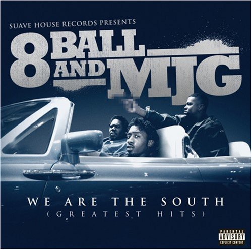 We Are the South: Greatest Hits [Explicit Content]