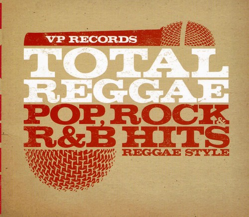 Total Reggae: Pop Rock R&B Hits Reggae Style