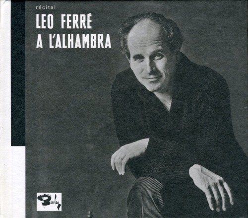 Recital Leo Ferre a L'alhambra [Import]