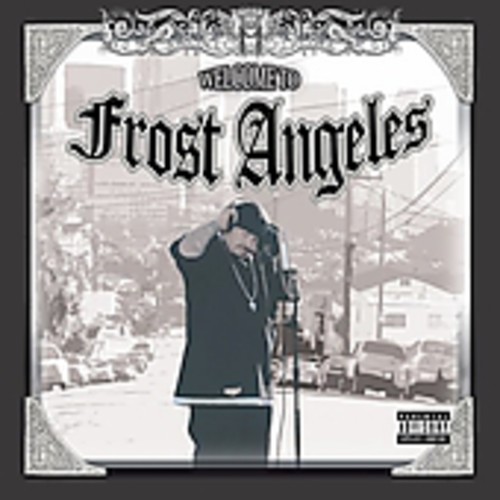 Welcome to Frost Angeles [Explicit Content]