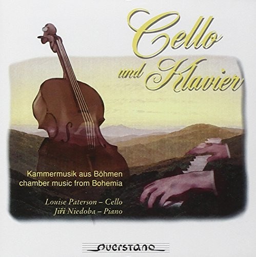 Cello Und Klavier: Chamber Music from Bohemia