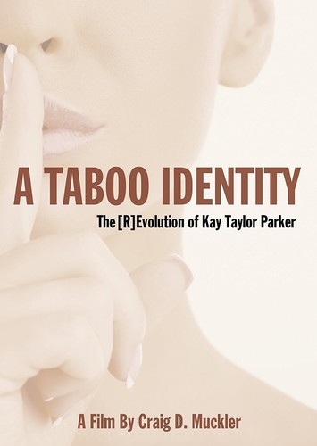 Taboo Identity: Revolution Of Kay Taylor Parker