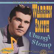 Ubangi Stomp: The Very Best Of Warren Smith , Warren Smith