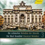 Most Beautiful Melodies of Classical Music 3 / Various