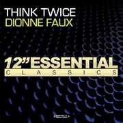 Think Twice , Dionne Faux