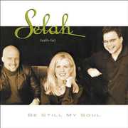 Be Still My Soul , Selah