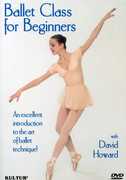 Ballet Class for Beginners , David Howard