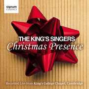 Christmas Presence: King's Singers: Live From King 