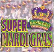 Super Mardi Gras , Various Artists