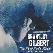 The Devil Don't Sleep , Brantley Gilbert