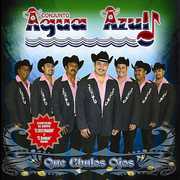 Que Chulos Ojos , Agua Azul