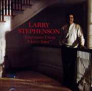 Everytime I Sing a Love Song , Larry Stephenson