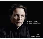 Beyond Schumann , Michael Gees