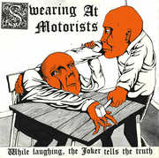 While Laughing the Joker Tells the Truth , Swearing at Motorists