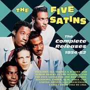 Complete Releases 1954-62 , The Five Satins