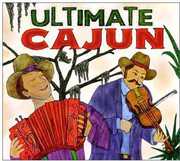 Ultimate Cajun , Various Artists
