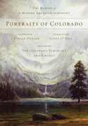 Portraits of Colorado: The Making of A Modern American Symphony , Charles Denler