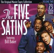 The Original Master Tapes Collection, Vol. 2 , The Five Satins