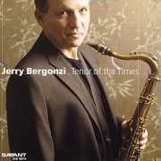 Tenor of the Times , Jerry Bergonzi