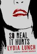 So Real It Hurts , Lydia Lunch