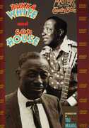 Son House and Bukka White , Son House