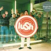 Single Girl , Lush