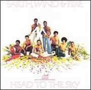 Head to the Sky , Earth, Wind & Fire