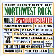 History Of Northwest Rock, Vol. 3: Psychedelic Seattle , Various Artists