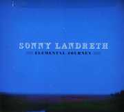 Elemental Journey , Sonny Landreth