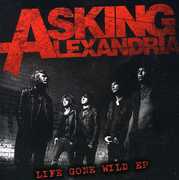 Life Gone Wild , Asking Alexandria