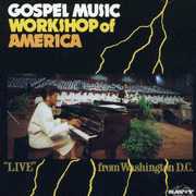 Live in Washington DC , Gospel Music Workshop of America