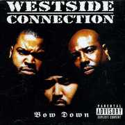 Bow Down [Explicit Content] , Westside Connection