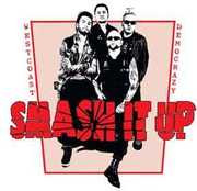 West Coast Democrazy , Smash It Up