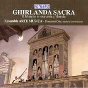Ghirlanda Sacra: Motet for Solo Voice in Venice , Arte Musica Ensemble
