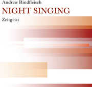 Night Singing , Zeitgeist