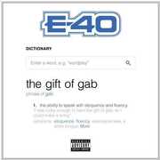 The Gift Of Gab , E-40