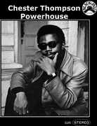 Powerhouse , Chester Thompson