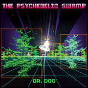 The Psychedelic Swamp , Dr. Dog