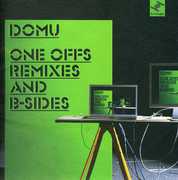 One Off's, Remixes and B-Sides , Domu