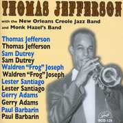 With New Orleans Creole Jazz Band & Monk Band , Thomas Jefferson