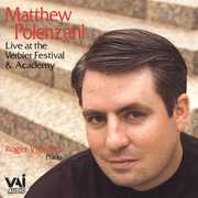 Live at the Verbier Festival 2003 , Matthew Polenzani