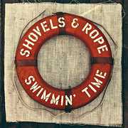 Swimmin Time , Shovels & Rope