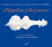 Neapolitan Cello Concerto , I Turchini