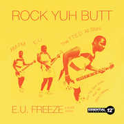 Rock Yuh Butt: E.U. Freeze & More Hits , Various Artists