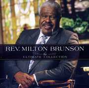 The Ultimate Collection , Rev. Milton Brunson