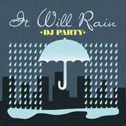 It Will Rain , DJ Party